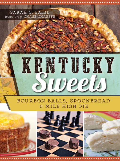 Title details for Kentucky Sweets by Sarah C. Baird - Available